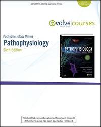 Pathophysiology Online for Pathophysiology (User Guide and Access Code): The Biologic Basis for...