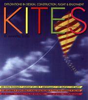 The Magnificent Book of Kites : Explorations in Design, Construction, Enjoyment & Flight