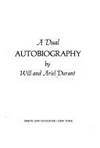 Will &amp; Ariel Durant A Dual Autobiography by Durant, Ariel &  Will Durant - 1977