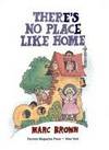 THERE'S NO PLACE LIKE HOME (A Parents Magazine Read Aloud Original