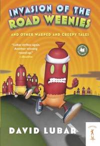 Invasion of the Road Weenies: and Other Warped and Creepy Tales (Weenies Stories)