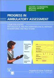 Progress in Ambulatory Assessment: Computer-Assisted Psychological and Psychophysiological Methods in Monitoring and Field Studies de Editor-Jochen Fahrenberg; Editor-Michael Myrtek - 2001-10-15