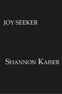 Joy Seeker: Let Go of What's Holding You Back So You Can Live the Life You Were Made For
