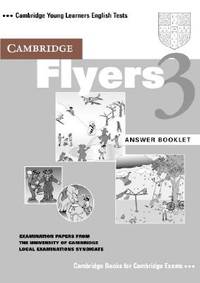 Cambridge Flyers 3 Answer Booklet: Examination Papers from the University of Cambridge Local...