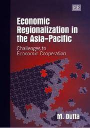 Economic Regionalization in the Asia-Pacific Challenges to Economic Cooperation