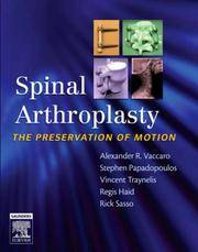 SPINAL ARTHROPLASTY:THE PRESERVATION OF MOTION,