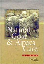 Natural Goat &amp; Alpaca Care by Coleby, Pat - 2000