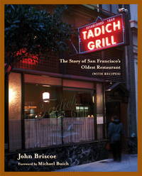 Tadich Grill: The Story of San Francisco's Oldest Restaurant, with Recipes (SIGNED)
