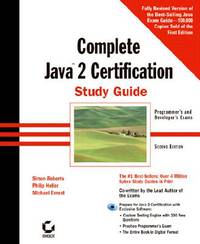 The Complete Java 2 Certification Study Guide: Programmer's and Developers Exams (With CD-ROM)