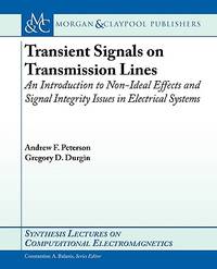 Transient Signals on Transmission Lines: An Introduction to Non-Ideal Effects and Signal...