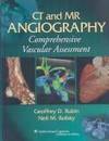 CT and MR Angiography: Comprehensive Vascular Assessment