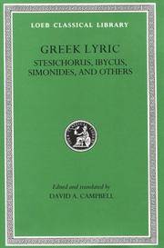 Greek Lyric: Stesichorus, Ibycus, Simonides and Others v. 3 (Loeb Classical Library)
