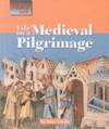 Life on a Medieval Pilgrimage (The Way People Live) by Nardo, Don - 1995-12-01