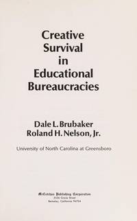 Creative survival in educational bureaucracies