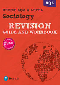 Pearson REVISE AQA a Level Sociology Revision Guide and Workbook Inc Online Edition - for 2026,...