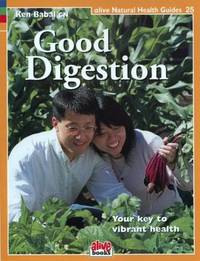 Good Digestion (Natural Health Guide) (Alive Natural Health Guides)