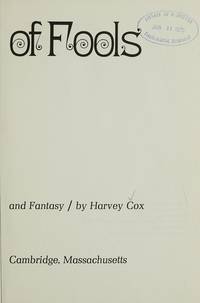 THE FEAST OF FOOLS a theolgical essay on festivity and fantasy
