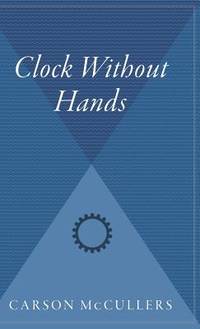 Clock Without Hands (ISBN: 9780544310254)