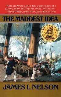 The Maddest Idea: Revolution at Sea Trilogy, Book Two