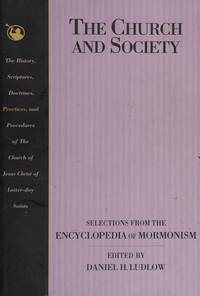 Church and Society: Selections From the Encyclopedia of Mormonism