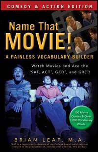 Name That Movie! A Painless Vocabulary Builder: Comedy & Action Edition: Watch Movies and Ace the...