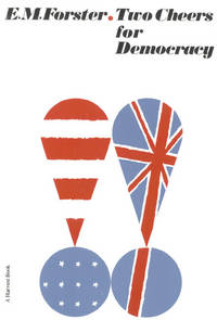 Two Cheers For Democracy (Harvest Book) by E. M. Forster - Paperback - 1962-01-24 - from Ergodebooks (SKU: DADAX0156920255)