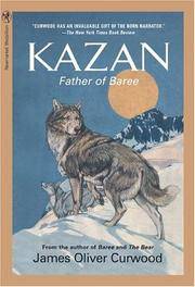 Kazan: Father of Baree