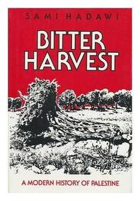 Bitter Harvest, Palestine Between 1914-1979