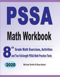 PSSA Math Workbook: 8th Grade Math Exercises, Activities, and Two Full-Length PSSA Math Practice...