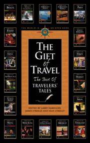 THE GIFT OF TRAVEL : The Best of Travelers' Tales
