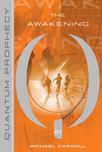 Quantum Prophecy: The Awakening