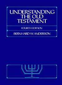 Understanding the Old Testament (4th Edition)