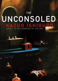 THE UNCONSOLED by Ishiguro, Kazuo - 1995