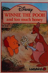 Winnie the Pooh and Too Much Honey (Ladybird paperbacks)