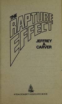 The Rapture Effect by Carver, Jeffrey A - 1988