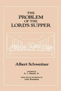THE PROBLEM OF THE LORDS SUPPER
