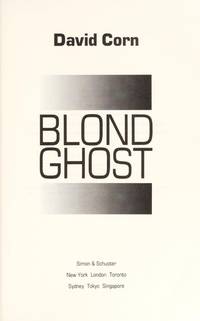 BLOND GHOST: Ted Shackley and the CIA's Crusades