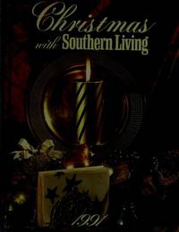 Christmas With Southern Living 1991 by Igham, Vicki [Editor]; Barbara Ball [Illustrator]; David Morrison [Illustrator]; - 1991-09-01