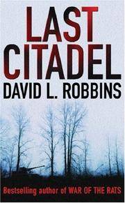 Last Citadel by Robbins, David L - 2004