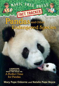 Pandas and Other Endangered Species: A Nonfiction Companion to Magic Tree House Merlin Mission...