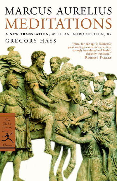 Meditations Meditations by Marcus Aurelius Gregory Hays | Papeback | pp. 256