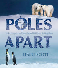 Poles Apart : Why Penguins and Polar Bears will Never be Neighbors