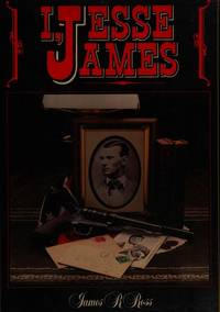 I, Jesse James by Ross, James R - 1989