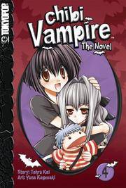 cover of Chibi Vampire: The Novel, Vol. 4