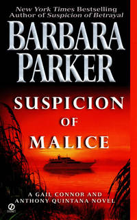 Suspicion of Malice: A Gail Connor and Anthony Quintana Novel