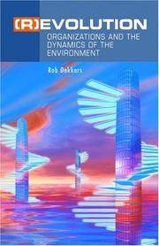 ( R) EVOLUTION : ORGANIZATIONS AND THE DYNAMICS OF THE ENVIRONMENT