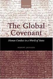 THE GLOBAL COVENANT. Human Conduct In A World Of States.