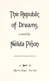 The Republic of Dreams by Pinon, Nelida - 1989-07-29