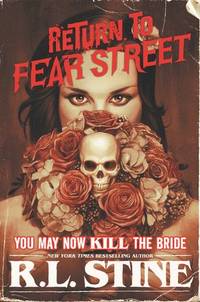 You May Now Kill the Bride (Return to Fear Street)