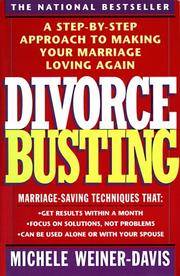 Divorce Busting: A Revolutionary and Rapid Program for Staying Together